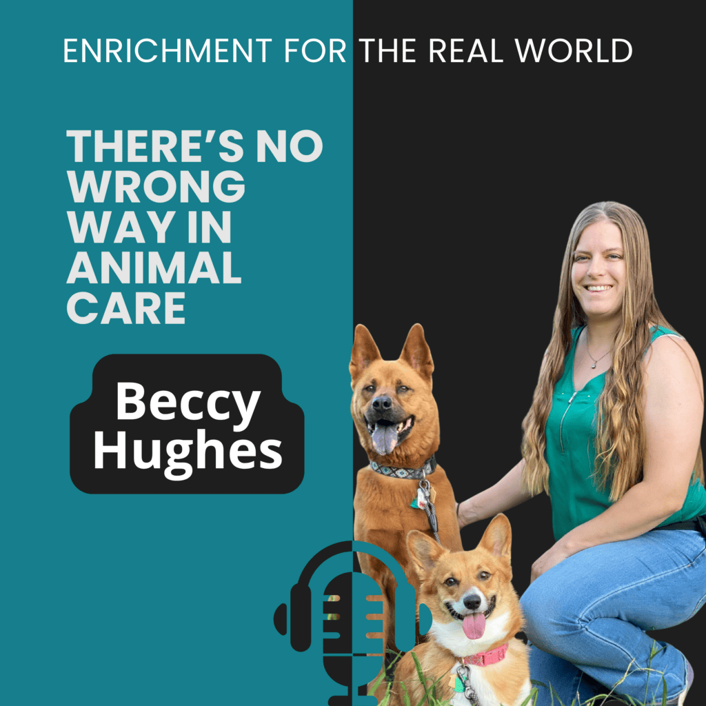 A woman with long hair squatting next to her two dogs. Text reads: There's No Wrong Way in Animal Care - Beccy Hughes.