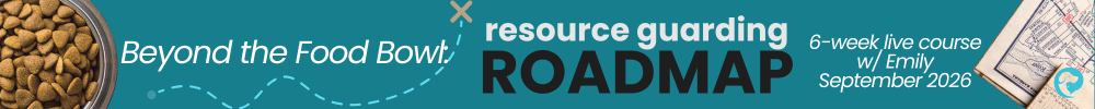 Text reads: Beyond the Food Bowl: Resource Guarding Roadmap - 6-week live course w/ Emily - September 2026